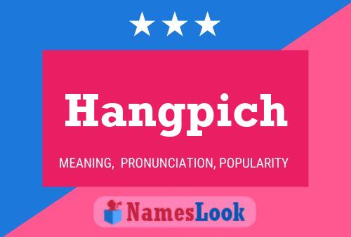 Poster del nome Hangpich