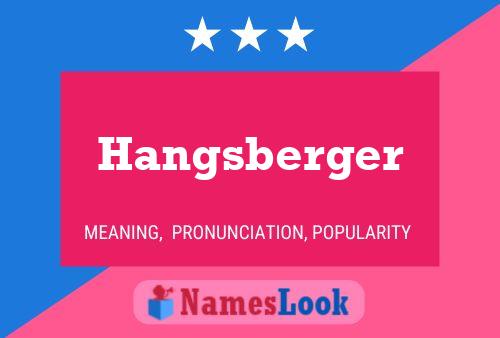 Poster del nome Hangsberger