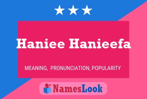 Poster del nome Haniee Hanieefa