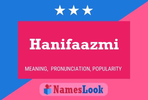 Poster del nome Hanifaazmi