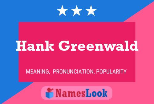 Poster del nome Hank Greenwald