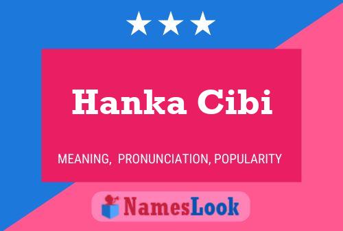 Poster del nome Hanka Cibi