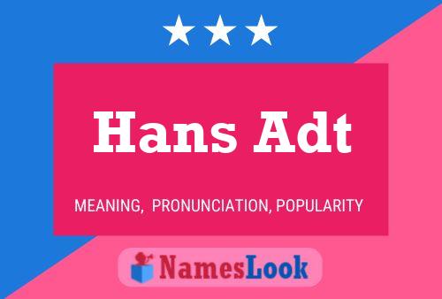 Poster del nome Hans Adt