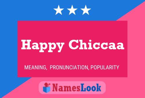 Poster del nome Happy Chiccaa