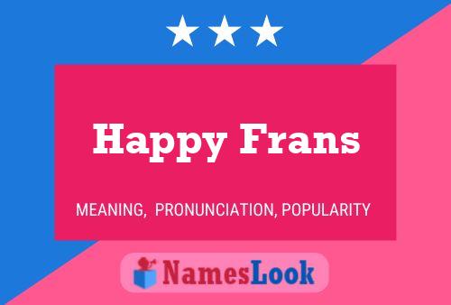 Poster del nome Happy Frans