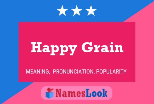 Poster del nome Happy Grain