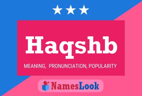 Poster del nome Haqshb