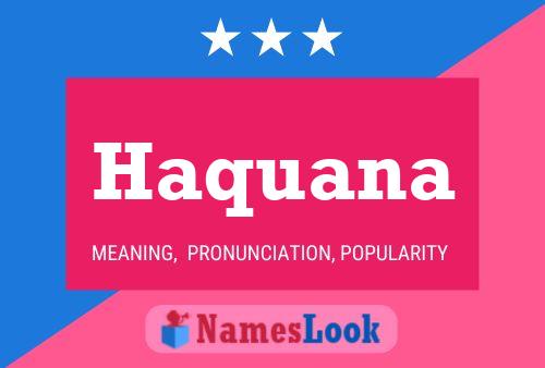 Poster del nome Haquana