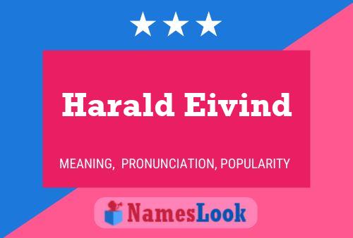 Poster del nome Harald Eivind