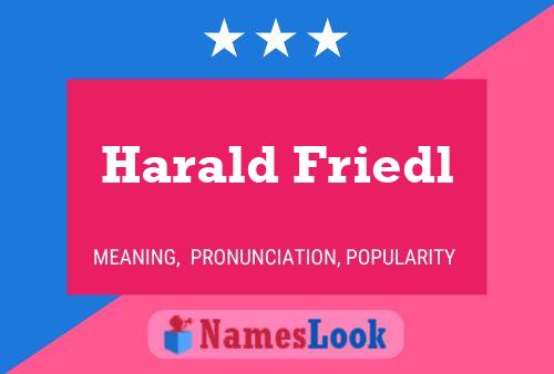 Poster del nome Harald Friedl