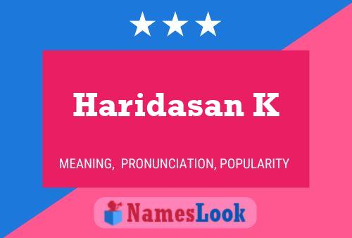 Poster del nome Haridasan K