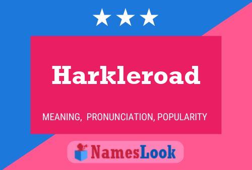 Poster del nome Harkleroad