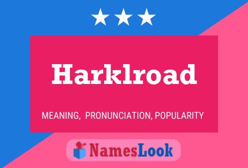 Poster del nome Harklroad