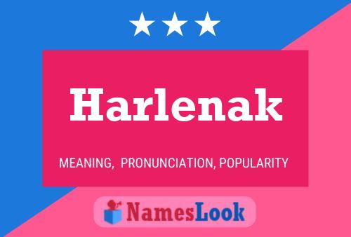 Poster del nome Harlenak