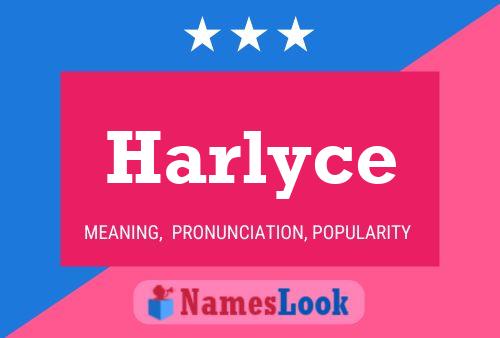 Poster del nome Harlyce