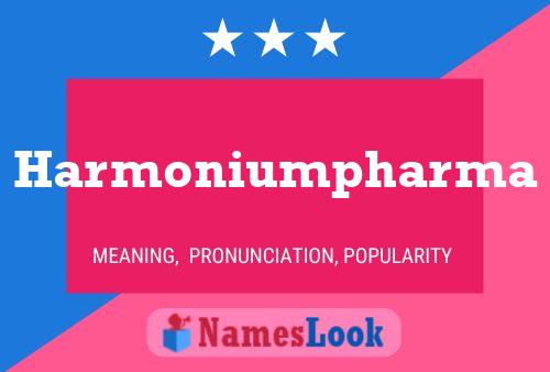 Poster del nome Harmoniumpharma