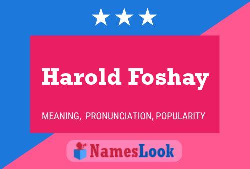 Poster del nome Harold Foshay