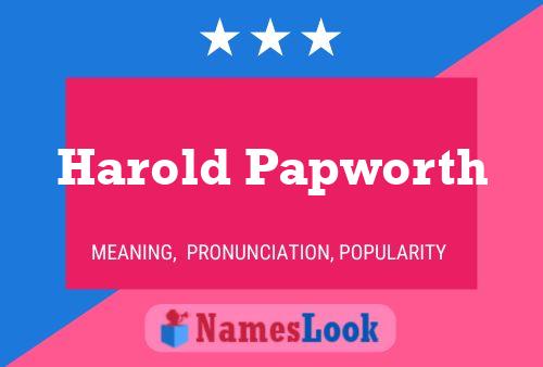 Poster del nome Harold Papworth