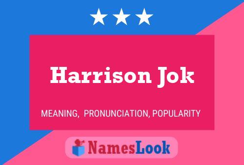 Poster del nome Harrison Jok