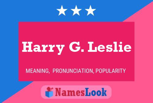 Poster del nome Harry G. Leslie