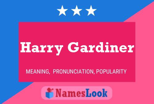 Poster del nome Harry Gardiner