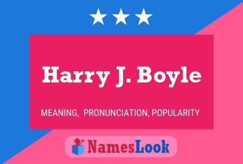 Poster del nome Harry J. Boyle