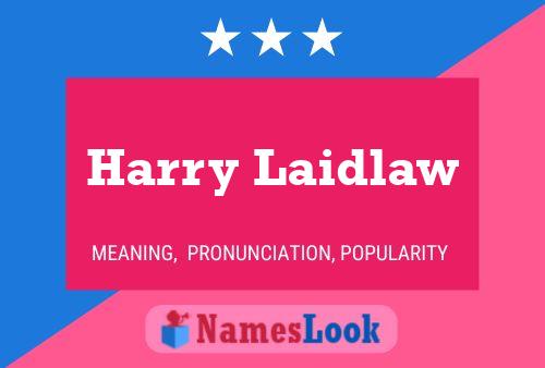 Poster del nome Harry Laidlaw