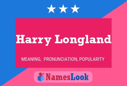 Poster del nome Harry Longland