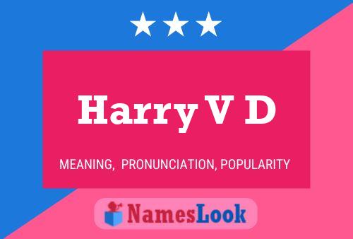 Poster del nome Harry V D