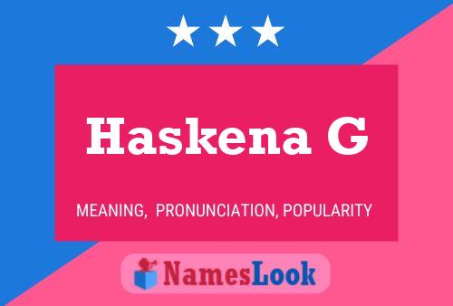 Poster del nome Haskena G