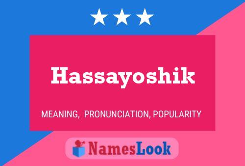 Poster del nome Hassayoshik