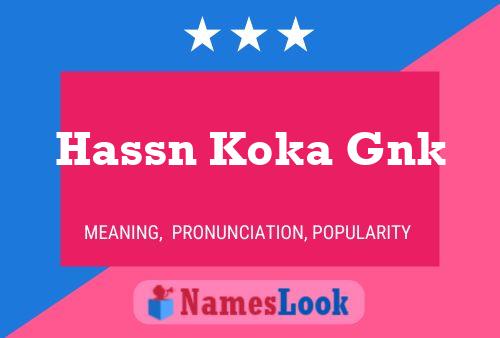 Poster del nome Hassn Koka Gnk