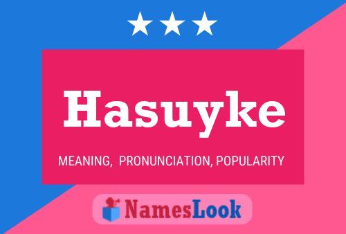 Poster del nome Hasuyke