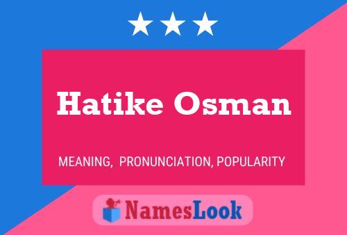 Poster del nome Hatike Osman