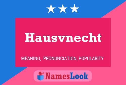 Poster del nome Hausvnecht