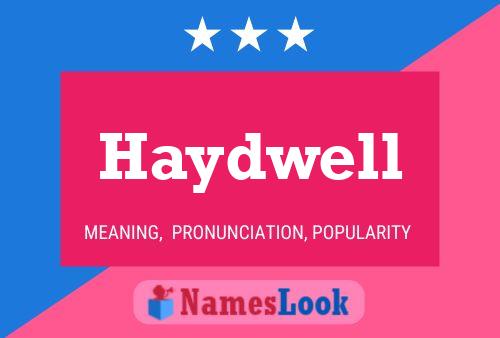 Poster del nome Haydwell