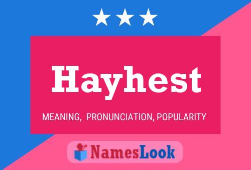 Poster del nome Hayhest