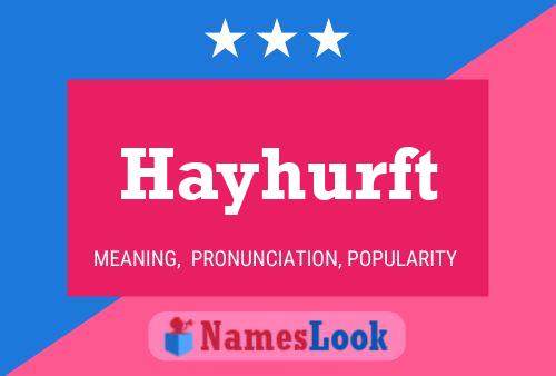 Poster del nome Hayhurft