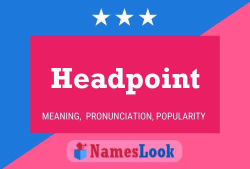 Poster del nome Headpoint