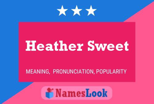 Poster del nome Heather Sweet