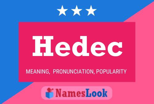 Poster del nome Hedec