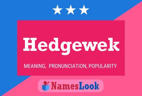 Poster del nome Hedgewek