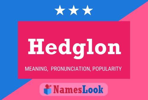 Poster del nome Hedglon