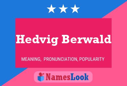 Poster del nome Hedvig Berwald