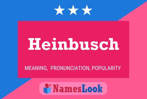 Poster del nome Heinbusch