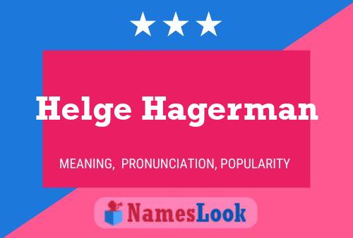 Poster del nome Helge Hagerman