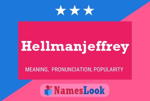 Poster del nome Hellmanjeffrey