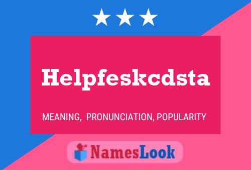 Poster del nome Helpfeskcdsta