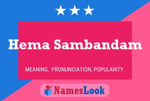 Poster del nome Hema Sambandam