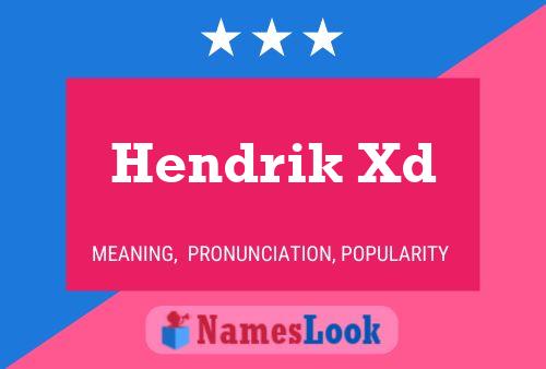 Poster del nome Hendrik Xd